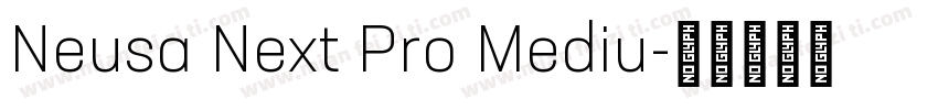 Neusa Next Pro Mediu字体转换